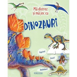 Carte Girasol - Ma distrez si ma joc cu dinozauri imagine