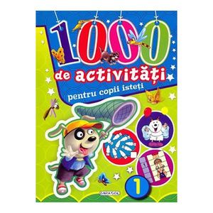 Carte Editura Girasol 1000 de activitati pentru copii isteti - volumul 1 imagine