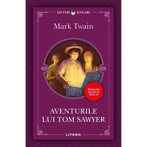 Aventurile lui Tom Sawyer, Mark Twain, Editie noua imagine