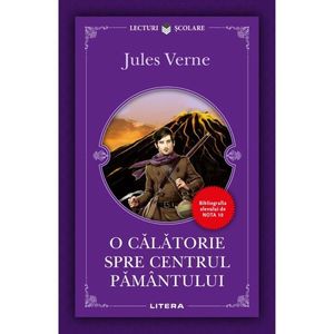 O calatorie spre centrul pamantului, Jules Verne, Editie noua imagine