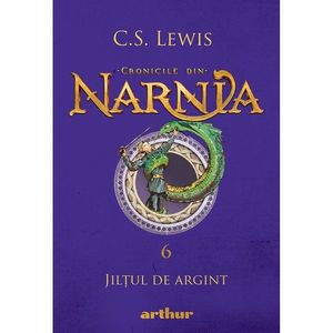 Cronicile din Narnia 6, Jiltul de argint, C.S. Lewis imagine