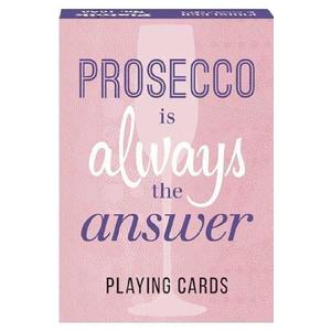 Carti de joc: Prosecco is always the answer imagine