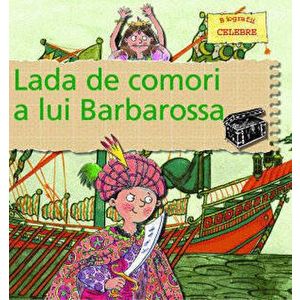 Lada de comori a lui Barbarosa (carte cu defect minor) - Gerry Bailey, Karen Foster imagine