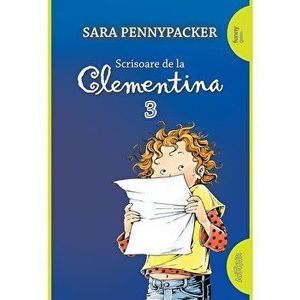 Scrisoare de la Clementina. Volumul 3 - Sara Pennypacker imagine