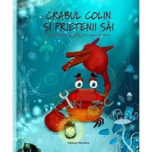 Crabul Colin si prietenii sai - Tuula Pere, Roksolana Panchyshyn imagine