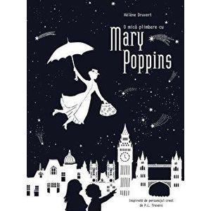 O mica plimbare cu Mary Poppins - Helene Druvert imagine