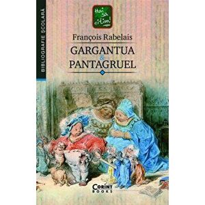 Gargantua & Pantagruel - Francois Rabelais imagine