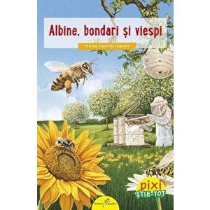 Albine, bondari si viespi. Pentru copii inteligenti - *** imagine