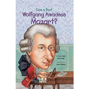 Cine a fost Wolfgang Amadeus Mozart? - Yona Zeldis McDonough imagine