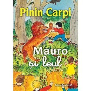 Mauro si leul - Pinin Carpi imagine
