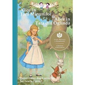 Alice in Tara Minunilor & Alice in Tara din Oglinda - Eva Mason imagine