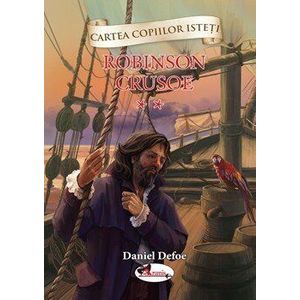 Robinson Crusoe. Volumul 2 - Daniel Defoe imagine