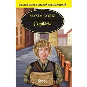 Copilaria - Maxim Gorki imagine