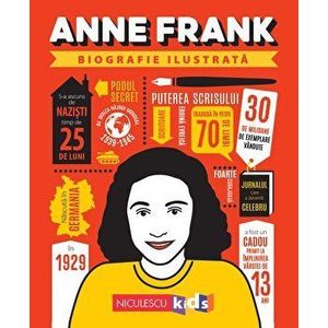 Anne Frank. Seria Biografie ilustrata - *** imagine