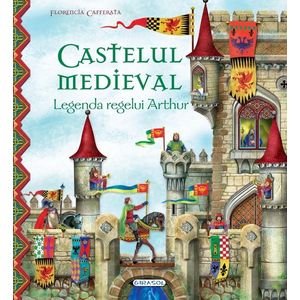 Castelul medieval - Legenda regelui Arthur imagine