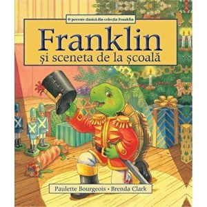 Franklin si sceneta de la scoala - Paulette Bourgeois imagine