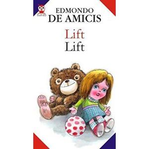 Lift / Lift - Edmondo de Amicis imagine