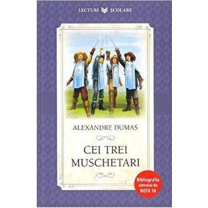 Cei trei muschetari - Alexandre Dumas imagine