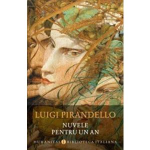 Nuvele pentru un an - Luigi Pirandello imagine