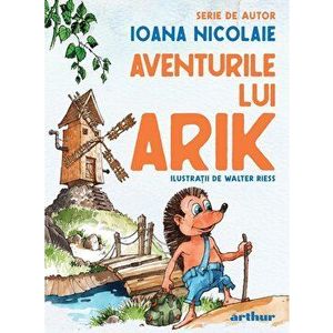 Aventurile lui Arik. Serie de autor - Ioana Nicolaie imagine