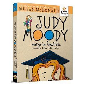 Judy Moody merge la facultate - Megan McDonald imagine
