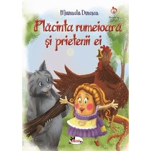 Placinta rumeioara si prietenii ei - Manuela Dinescu imagine