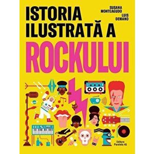 Istoria ilustrata a rockului - Susana Monteagudo imagine