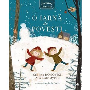 O iarna de povesti - Cristina Donovici, Alex Donovici imagine