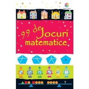 99 de jocuri matematice - Sarah Khan imagine