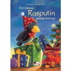 De Craciun, Rasputin gaseste fericirea - Isabel Abedi, Ana-Maria Weller imagine