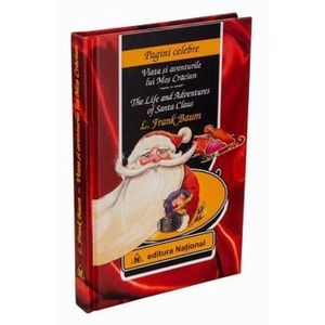 Viata si aventurile lui Mos Craciun / The Life and Adventures of Santa Claus. Editie bilingva romana-engleza - L. Frank Baum imagine