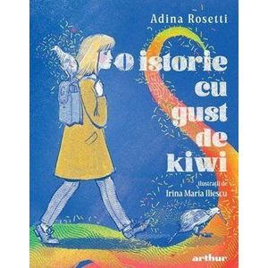 O istorie cu gust de kiwi - Adina Rosetti imagine