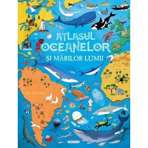 Atlasul oceanelor si marilor lumii - Ana Delgado imagine