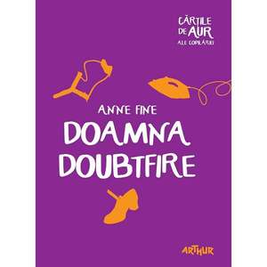 Carte Editura Arthur, Doamna Doubtfire, Anne Fine imagine