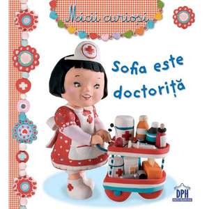 Carte Sofia este doctorita, Editura DPH imagine