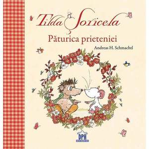 Carte Tilda Soricela - Paturica prieteniei, Editura DPH imagine