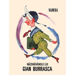 Carte Editura Arthur, Nazdravaniile lui Gian Burrasca, Vamba imagine