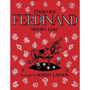 Carte Editura Arthur, Taurasul Ferdinand, Munro Leaf imagine