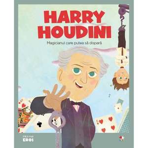 Carte Editura Litera, Micii eroi. Harry Houdini imagine