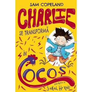 Carte Editura Litera, Charlie se transforma in cocos, Sam Copeland imagine