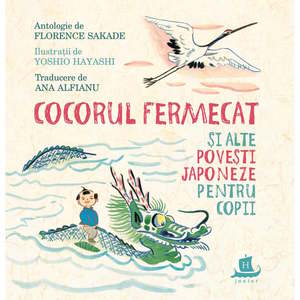 Carte Editura Humanitas, Cocorul fermecat si alte povesti japoneze pentru copii, Florance Sakade imagine