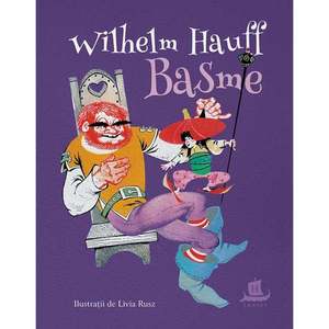 Carte Editura Humanitas, Basme, Wilhelm Hauff imagine