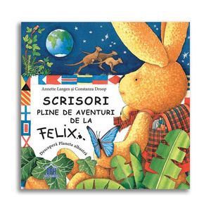 Carte Editura DPH, Scrisori pline de aventuri de la Felix imagine
