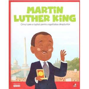 Carte Editura Litera, Micii Eroi, Martin Luther King imagine