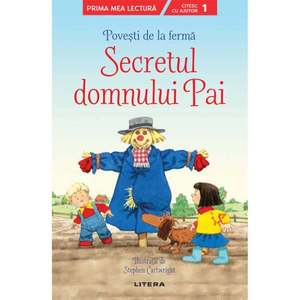 Carte Editura Litera, Povesti de la ferma, Secretul domnul Pai imagine