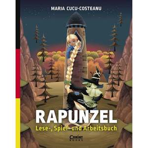 Carte Editura Corint, Rapunzel, Lese-, Spiel- und Arbeitsbuch, Maria Cucu-Costeanu imagine