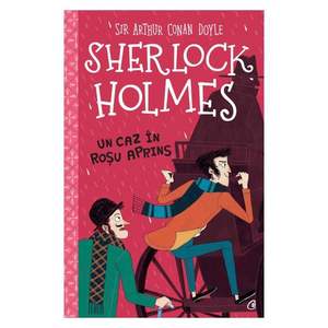 Sherlock Holmes. Un caz in rosu aprins, Arthur Conan Doyle imagine