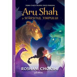 Aru Shah si sfarsitul timpului, Roshani Chokshi imagine