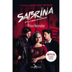 Sabrina intre lumina si intuneric Vol. 2 Fiica haosului, Sarah Rees Brennan imagine