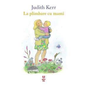 Carte Editura Pandora M, La plimbare cu mami, Judith Kerr imagine